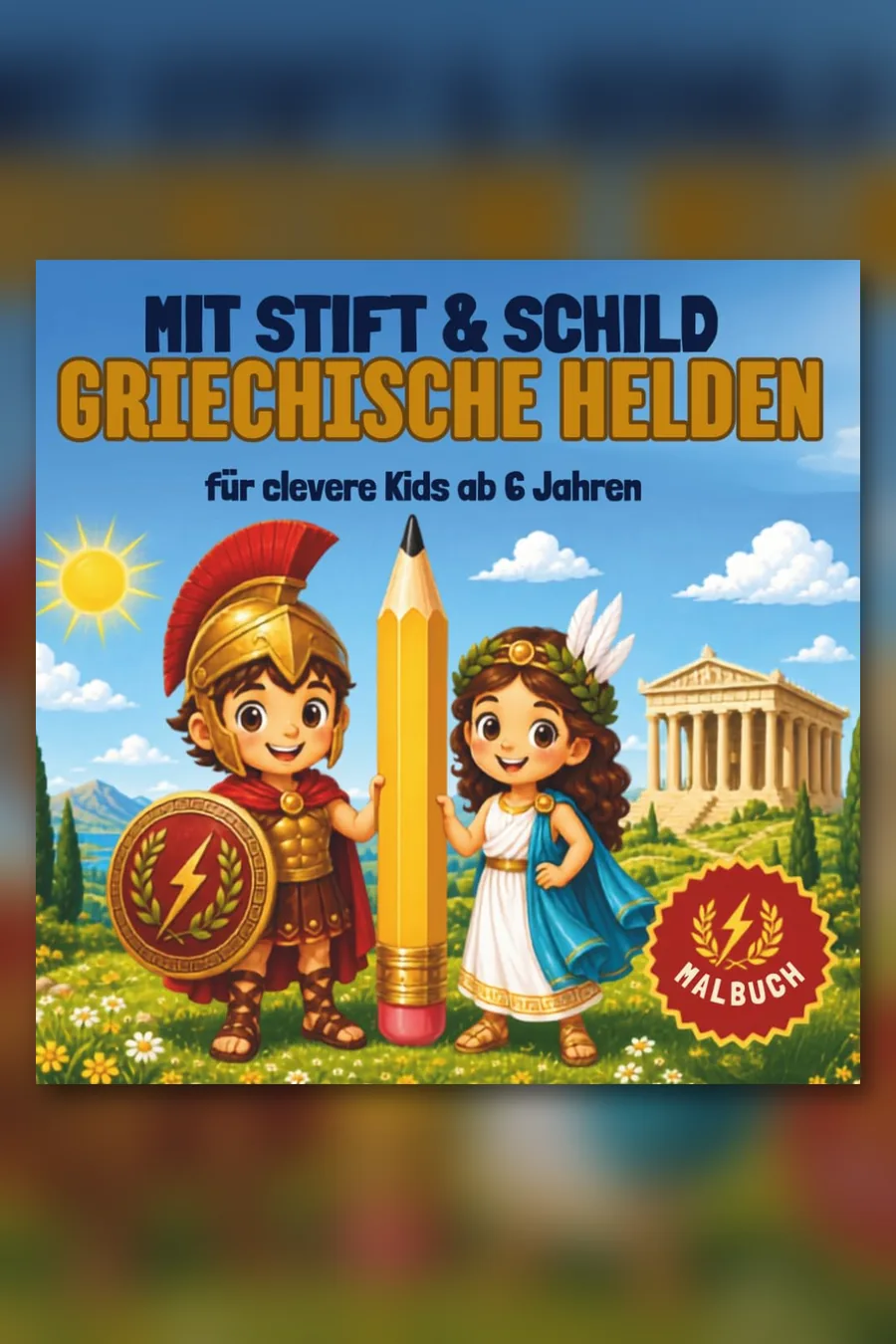Buchcover von „Mit Stift und Schild“: Griechische Helden für clevere Kids: Das Ausmalbuch zur griechischen Mythologie